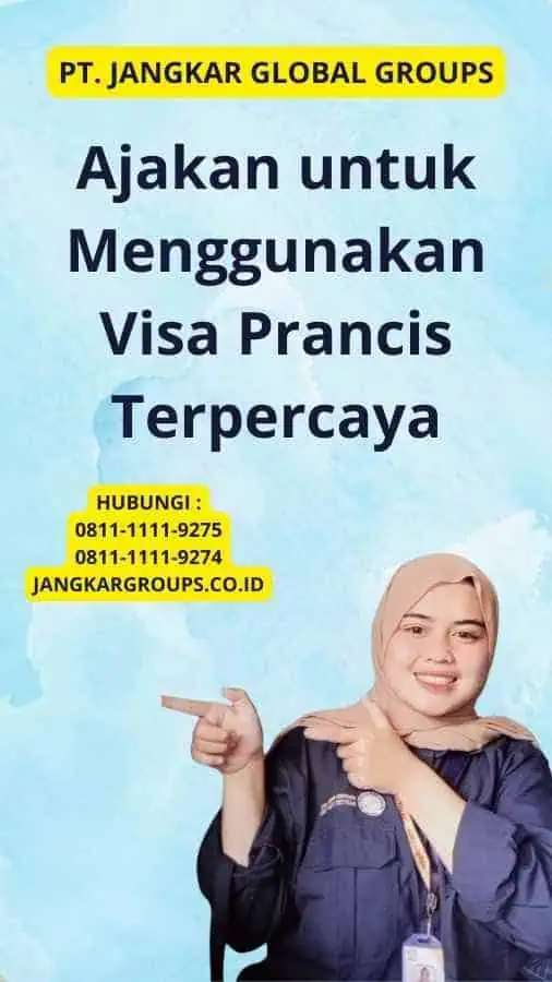 Ajakan untuk Menggunakan Visa Prancis Terpercaya