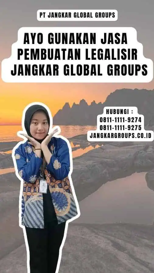 Ayo Gunakan Jasa Pembuatan Legalisir Jangkar Global Groups