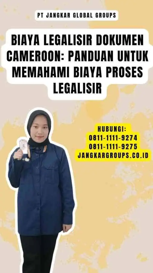 Biaya Legalisir Dokumen Cameroon Panduan untuk Memahami Biaya Proses Legalisir