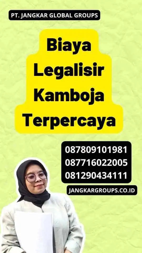 Biaya Legalisir Kamboja Terpercaya