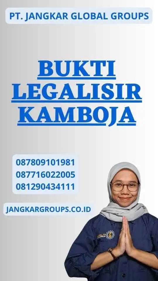 Bukti Legalisir Kamboja