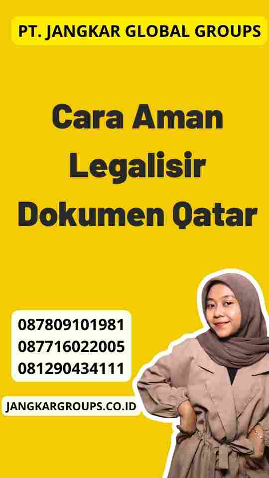 Cara Aman Legalisir Dokumen Qatar