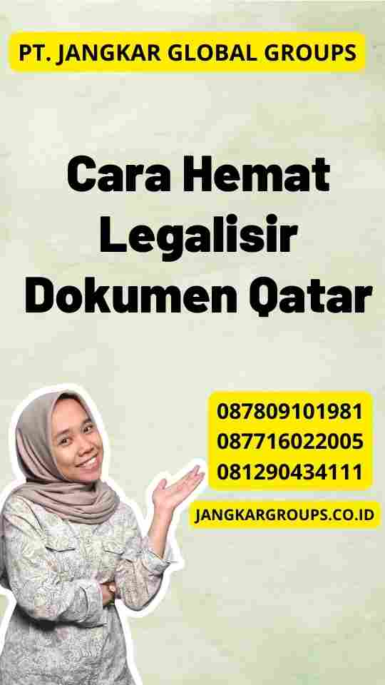 Cara Hemat Legalisir Dokumen Qatar