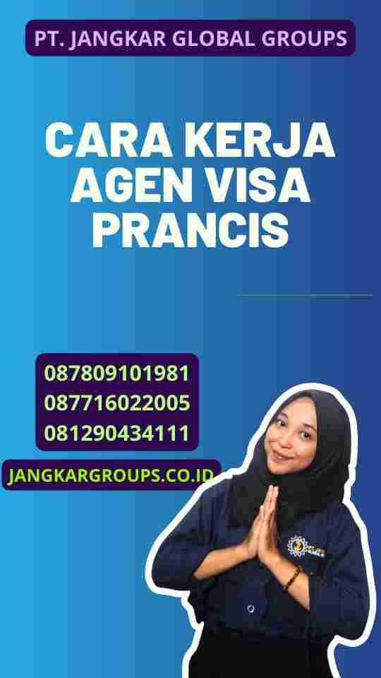 Cara Kerja Agen Visa Prancis