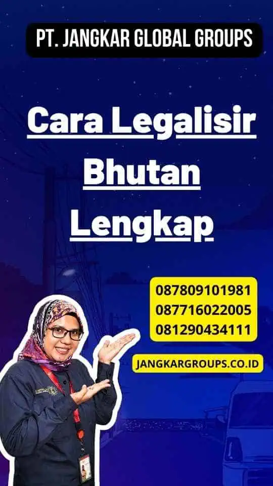 Cara Legalisir Bhutan Lengkap