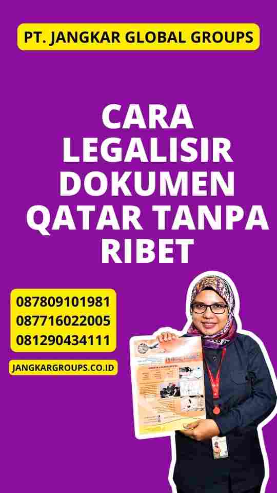 Cara Legalisir Dokumen Qatar Tanpa Ribet