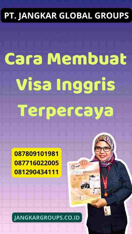 Cara Membuat Visa Inggris Terpercaya