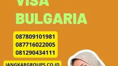 Cara Mengurus Visa Bulgaria