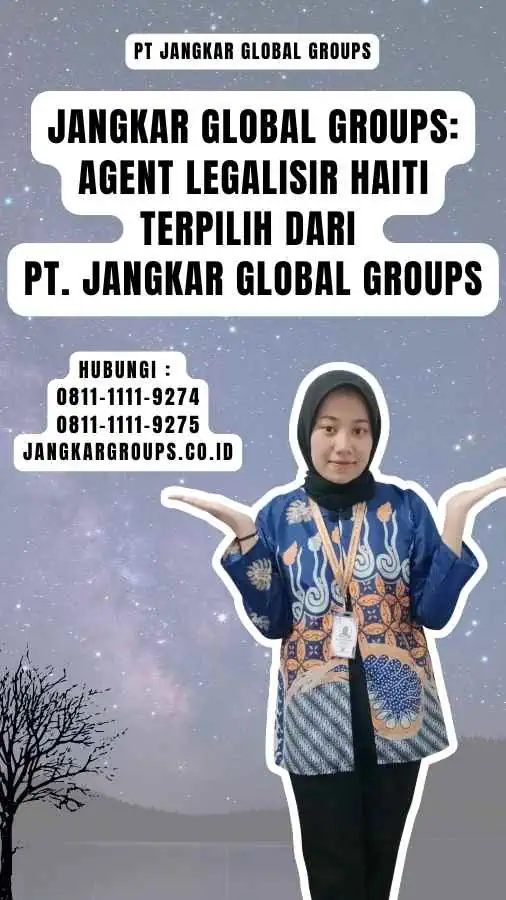 Jangkar Global Groups Agent Legalisir Haiti Terpilih dari PT. Jangkar Global Groups