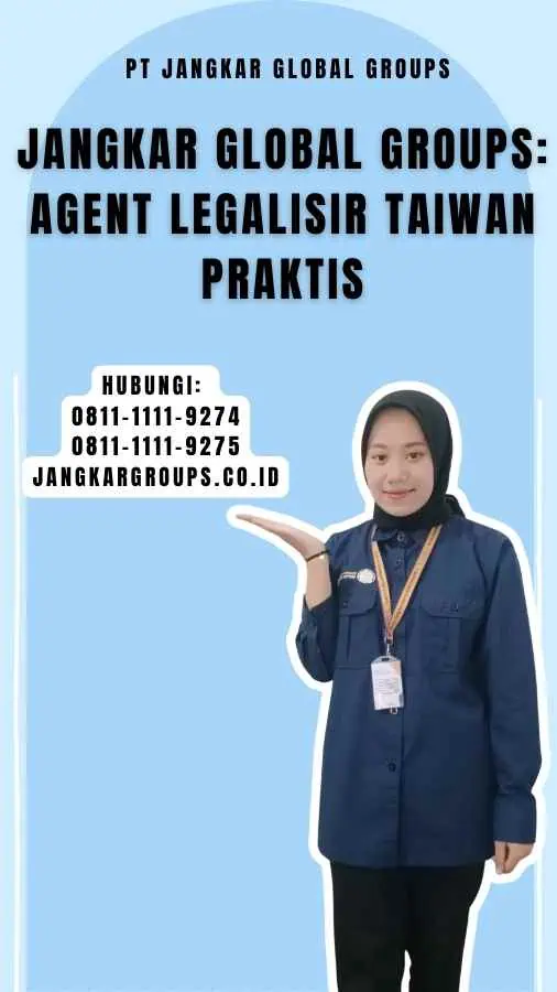 Jangkar Global Groups Agent Legalisir Taiwan Praktis