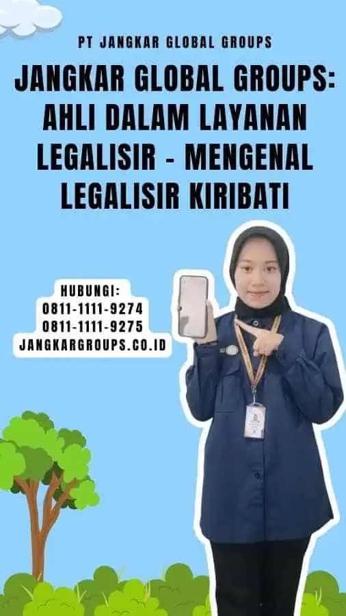 Jangkar Global Groups Ahli dalam Layanan Legalisir - Mengenal Legalisir Kiribati