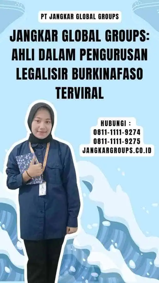 Jangkar Global Groups Ahli dalam Pengurusan Legalisir Burkinafaso Terviral