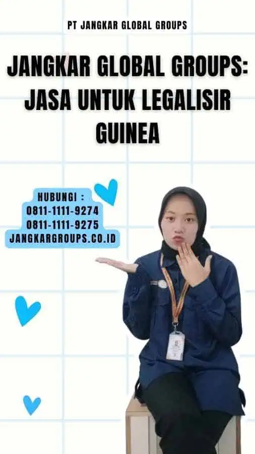 Jangkar Global Groups Jasa untuk Legalisir Guinea