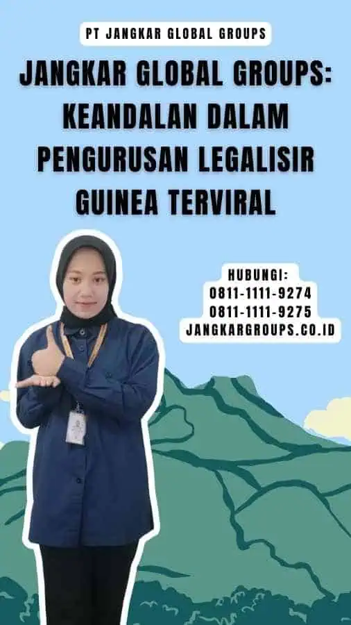 Jangkar Global Groups Keandalan dalam Pengurusan Legalisir Guinea Terviral