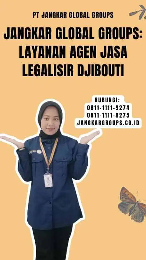 Jangkar Global Groups Layanan Agen Jasa Legalisir Djibouti