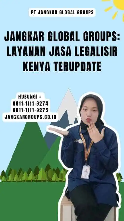 Jangkar Global Groups Layanan Jasa Legalisir Kenya Terupdate