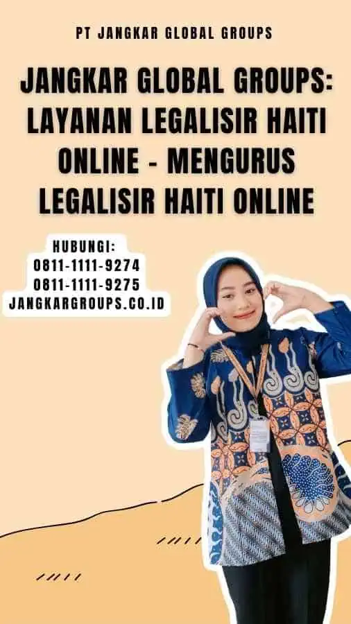 Jangkar Global Groups Layanan Legalisir Haiti Online - Mengurus Legalisir Haiti Online