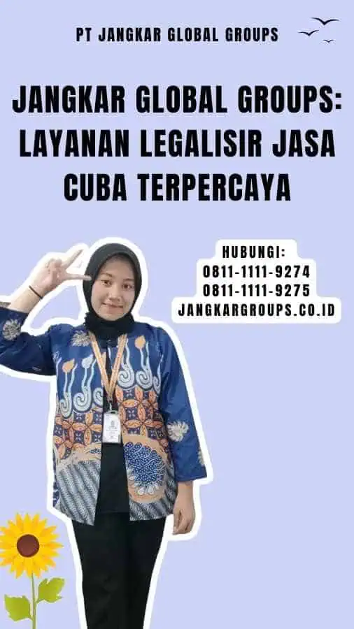 Jangkar Global Groups Layanan Legalisir Jasa Cuba Terpercaya