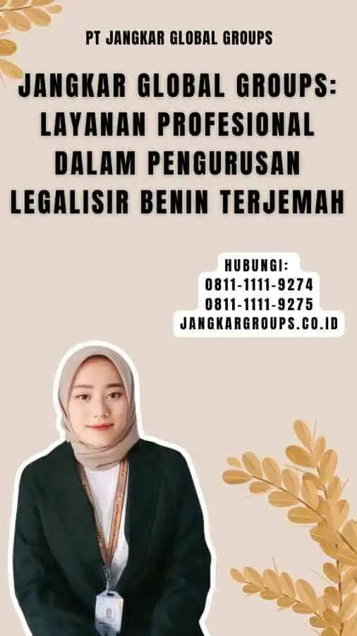 Jangkar Global Groups Layanan Profesional dalam Pengurusan Legalisir Benin Terjemah