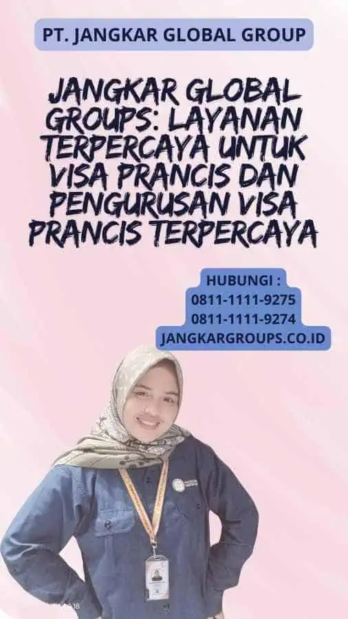 Jangkar Global Groups: Layanan Terpercaya untuk Visa Prancis Dan Pengurusan Visa Prancis Terpercaya