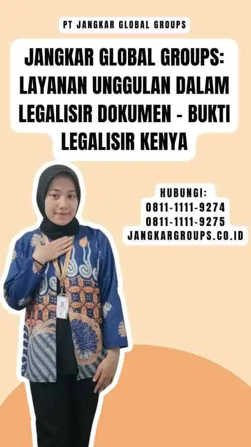 Jangkar Global Groups Layanan Unggulan dalam Legalisir Dokumen - Bukti Legalisir Kenya