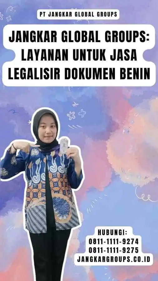 Jangkar Global Groups Layanan untuk Jasa legalisir dokumen Benin