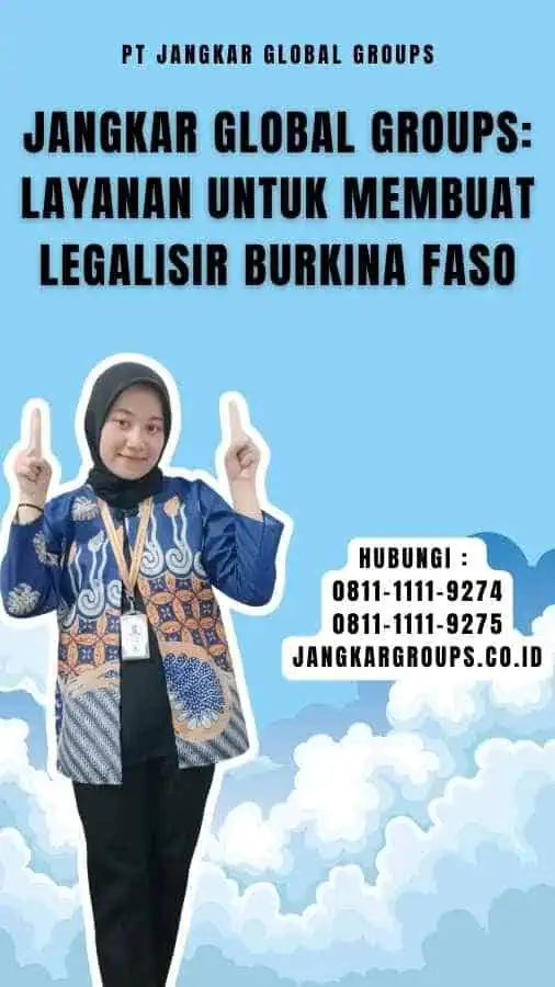 Jangkar Global Groups Layanan untuk Membuat Legalisir Burkina Faso