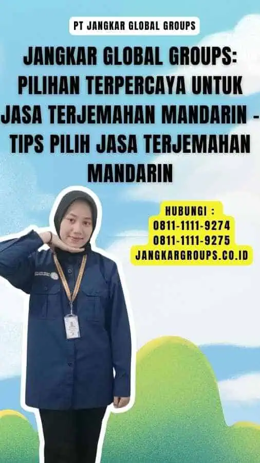 Jangkar Global Groups Pilihan Terpercaya untuk Jasa Terjemahan Mandarin - Tips Pilih Jasa Terjemahan Mandarin