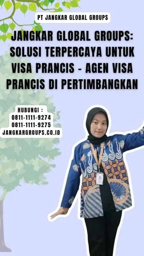 Jangkar Global Groups Solusi Terpercaya untuk Visa Prancis - Agen Visa Prancis Di pertimbangkan