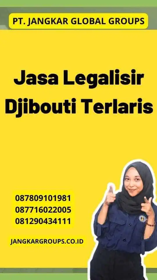 Jasa Legalisir Djibouti Terlaris