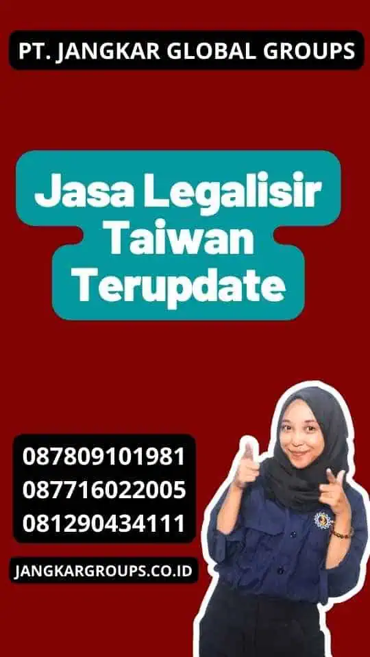 Jasa Legalisir Taiwan Terupdate