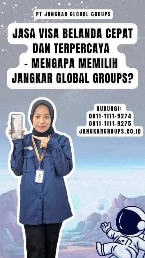 Jasa Visa Belanda Cepat dan Terpercaya - Mengapa Memilih Jangkar Global Groups