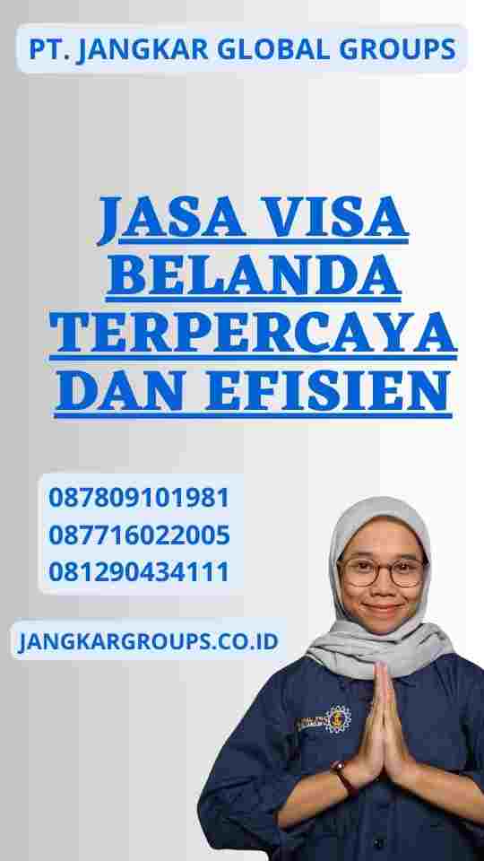 Jasa Visa Belanda Terpercaya dan Efisien