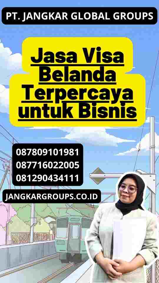 Jasa Visa Belanda Terpercaya untuk Bisnis