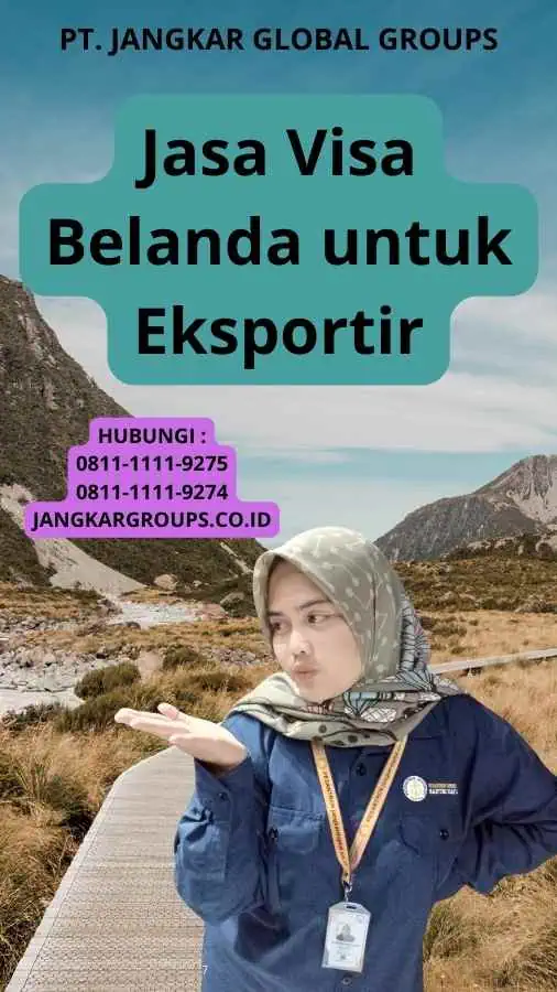 Jasa Visa Belanda untuk Eksportir