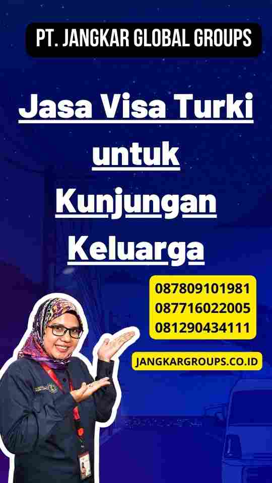 Jasa Visa Turki untuk Kunjungan Keluarga