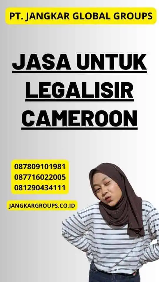 Jasa untuk Legalisir Cameroon