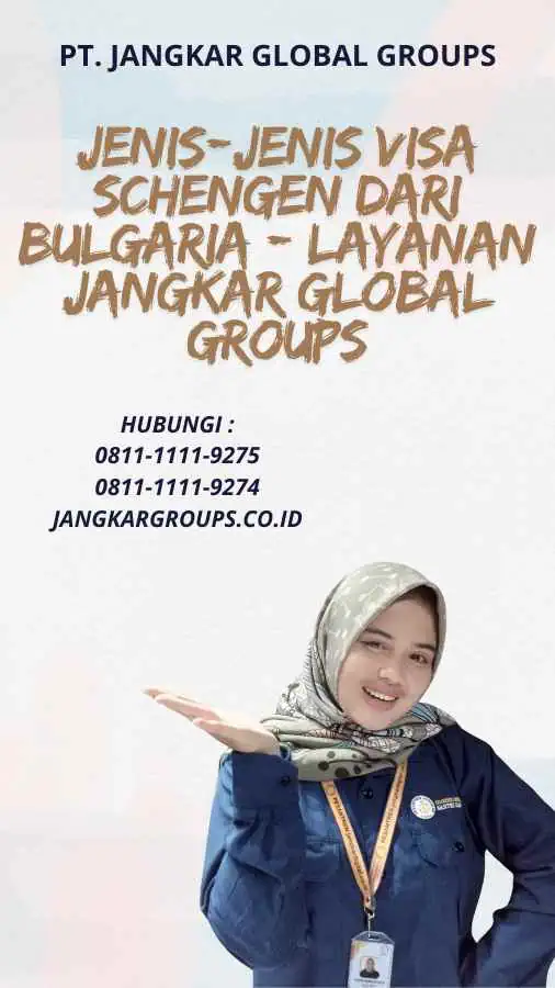 Jenis-Jenis Visa Schengen dari Bulgaria - Layanan Jangkar Global Groups