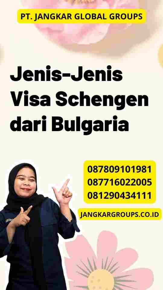 Jenis-Jenis Visa Schengen dari Bulgaria