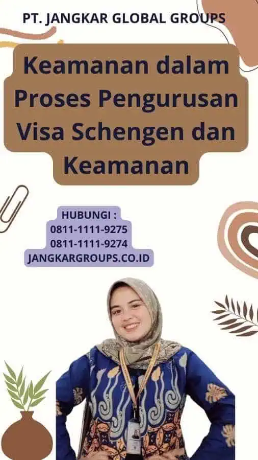 Keamanan dalam Proses Pengurusan Visa Schengen dan Keamanan