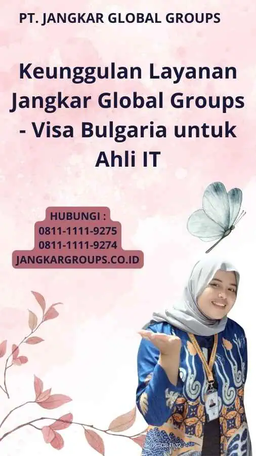 Keunggulan Layanan Jangkar Global Groups - Visa Bulgaria untuk Ahli IT