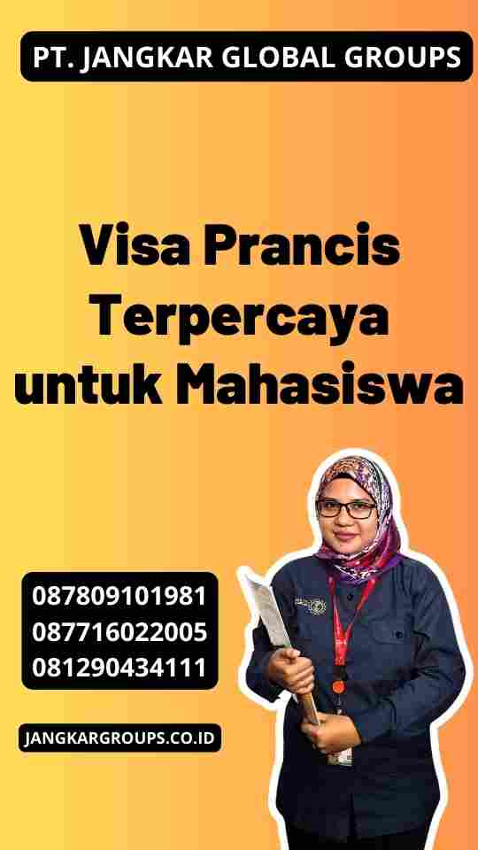 Visa Prancis Terpercaya untuk Mahasiswa