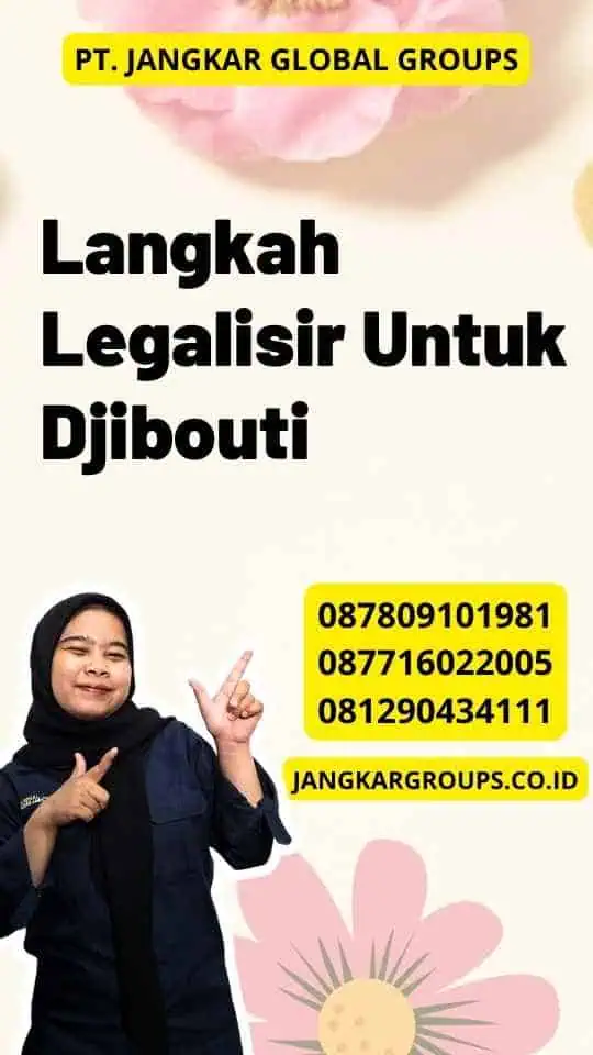 Langkah Legalisir Untuk Djibouti