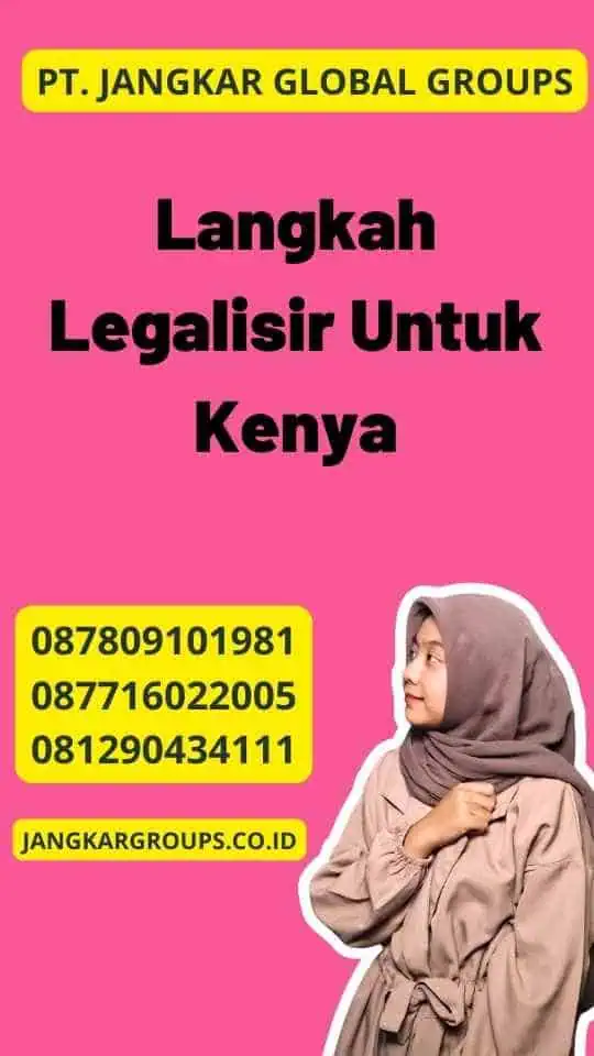 Langkah Legalisir Untuk Kenya