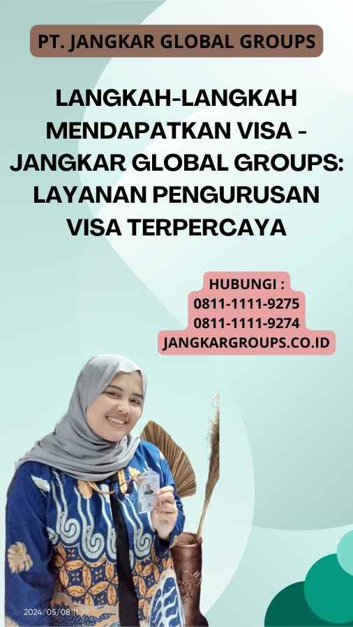 Langkah-langkah Mendapatkan Visa - Jangkar Global Groups: Layanan Pengurusan Visa Terpercaya