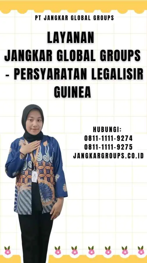 Layanan Jangkar Global Groups - Persyaratan Legalisir Guinea