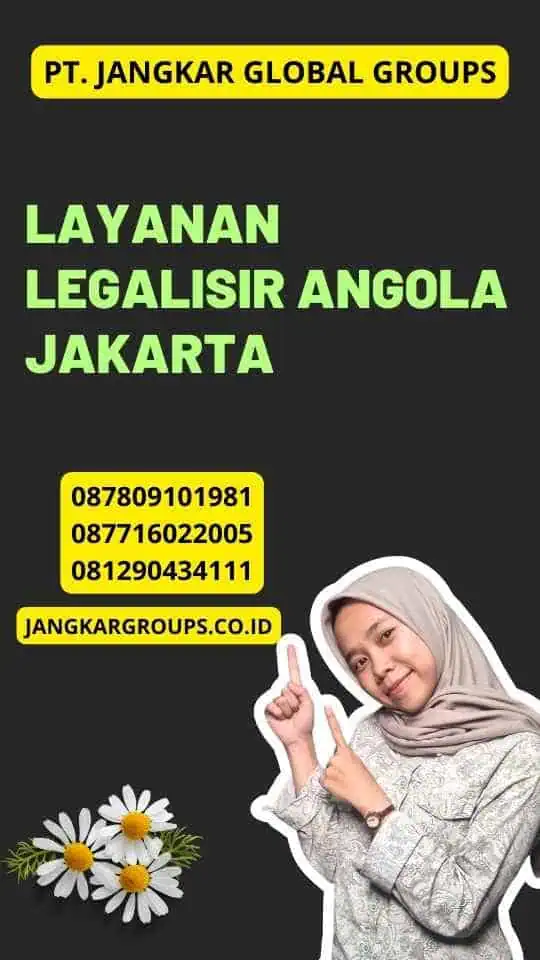 Layanan Legalisir Angola Jakarta