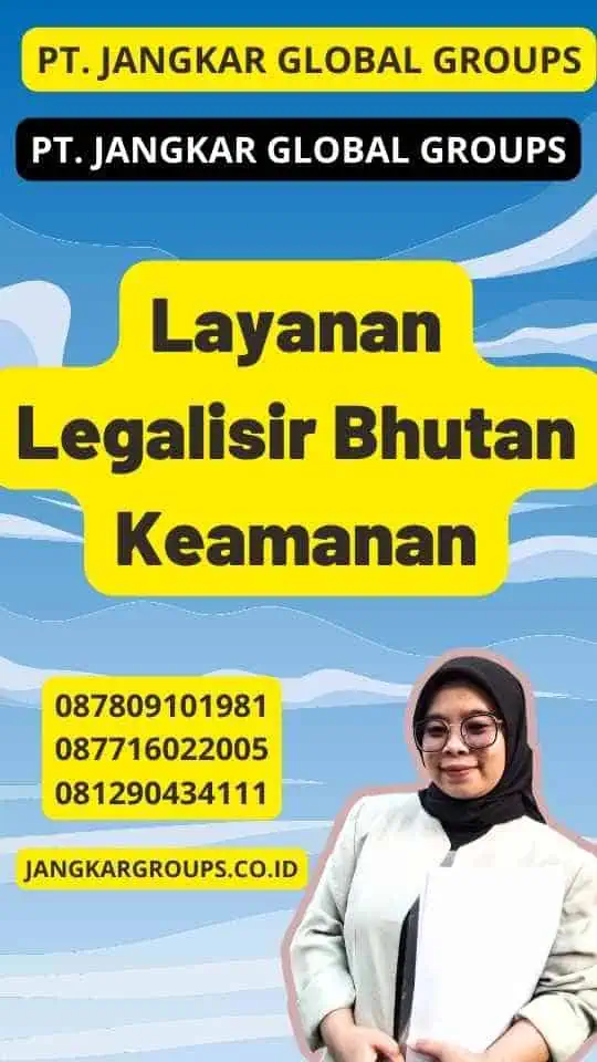 Layanan Legalisir Bhutan Keamanan