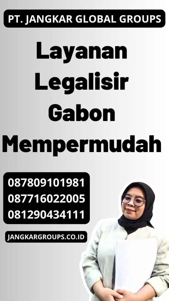 Layanan Legalisir Gabon Mempermudah