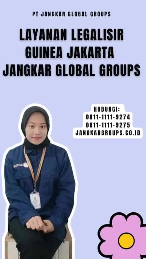 Layanan Legalisir Guinea Jakarta Jangkar Global Groups